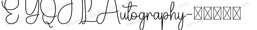 EYQJTL Autography字体转换